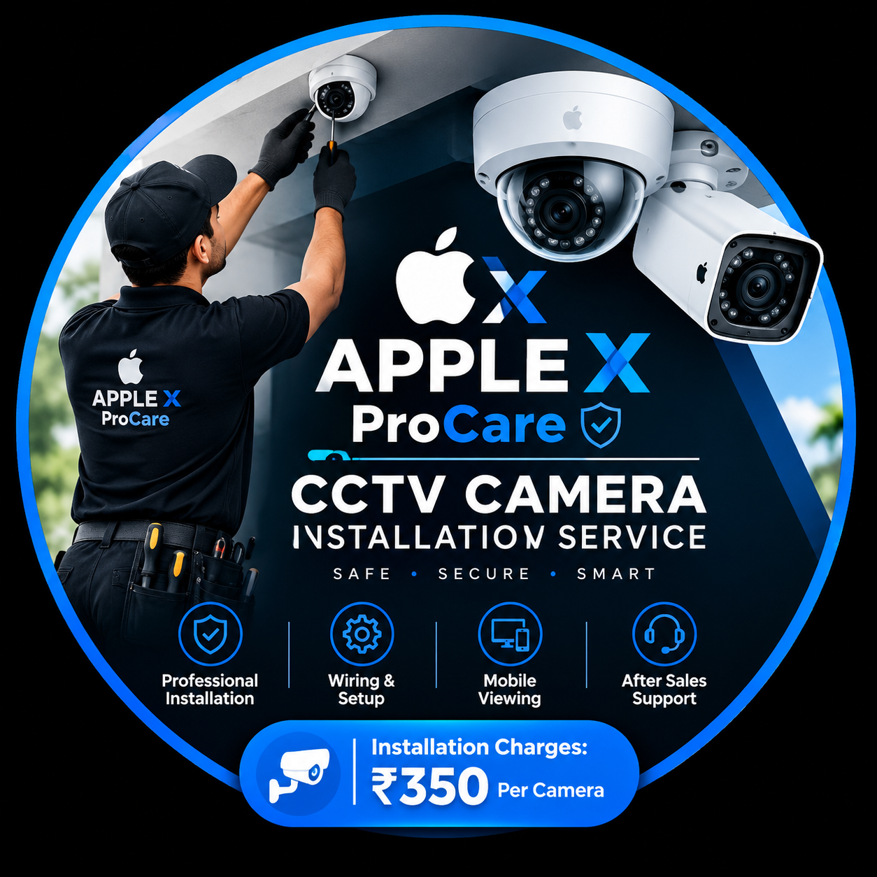 Apple X ProCare CCTV Camera Installation Service Installation Charges: ₹350 Per Camera